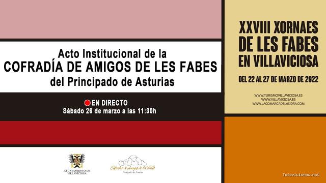 Ayuntamiento de Villaviciosa | 26 de marzo de 2022 | EN Directo | Acto Institucional de la Cofradía de Amigos de les Fabes
