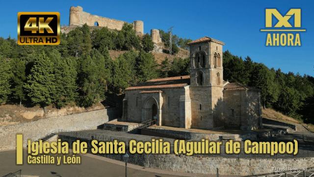 Ax1 Ahora | 18 de agosto de 2024 | Iglesia DE Santa Cecilia (Aguilar DE Campoo – Palencia) A Vista DE Dron [4K]