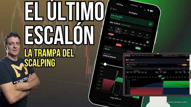 Opción Sigma | 16 de agosto de 2026 | Scalping de opciones: el último escalón (y por qué casi nadie debería subir)