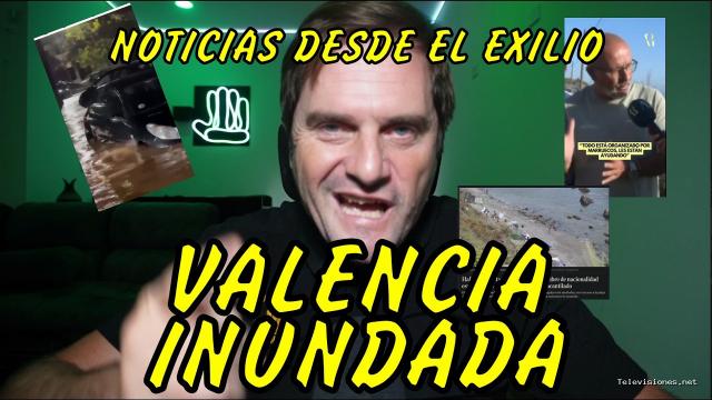 Exiliado Fiscal | 17 de septiembre de 2026 | Valencia SE Vuelve A Inundar
