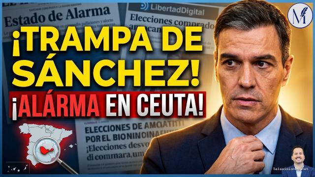 Medidas Cautelares | 29 de septiembre de 2026 | ¡EL Último Cartucho DE Sánchez! La estrategia desesperada con Ceuta para retrasar las elecciones