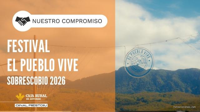 Prestosu | 16 de septiembre de 2026 | Canal Prestosu | Nuestro compromiso: 2.ª edición del Festival El Pueblo Vive, en