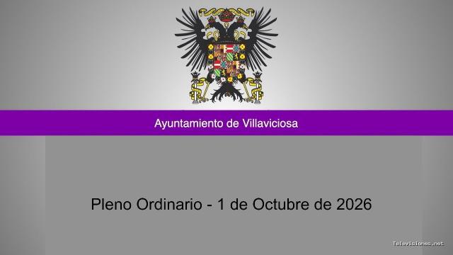 Ayuntamiento de Villaviciosa | 2 de octubre de 2026 | Pleno Ordinario – 1 de Octubre de 2026