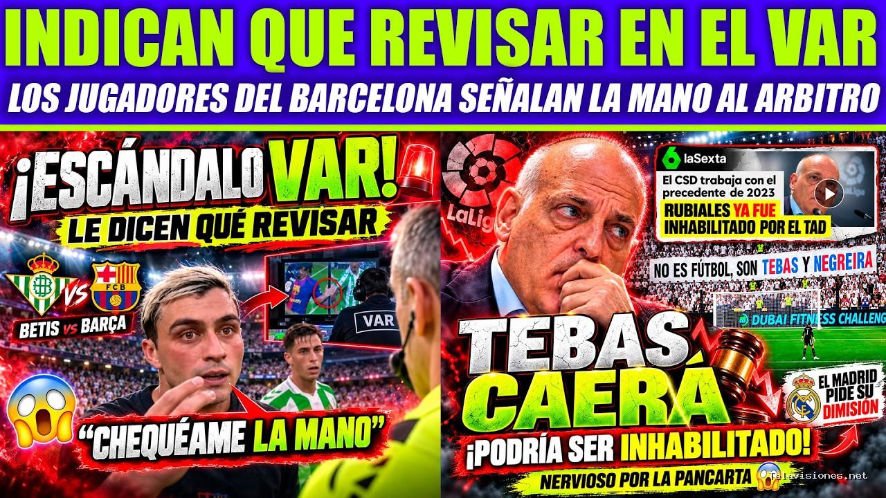 VikingoBlanco | 19 de octubre de 2026 | ¡Bombazo! Tebas Puede SER Inhabilitado ¡Miedo! – EL Arbitro Anula GOL AL Betis POR Orden Culé