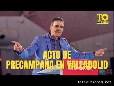 The Objective | 19 de octubre de 2026 | Pedro Sánchez realiza un acto de precampaña en Valladolid