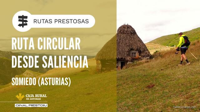 Prestosu | 8 de octubre de 2026 | Canal Prestosu | Rutas prestosas: ruta circular desde Saliencia, en Somiedo